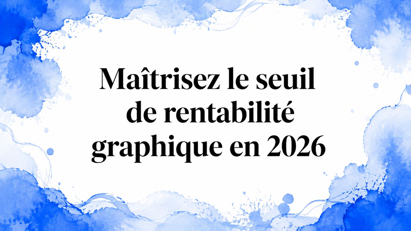 Maîtrisez le seuil de rentabilité graphique en 2026
