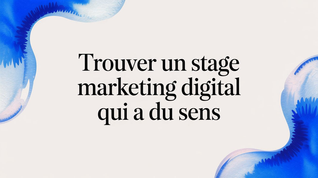 Investissement, expatriation et indépendance : comment votre stage en marketing digital peut tout changer