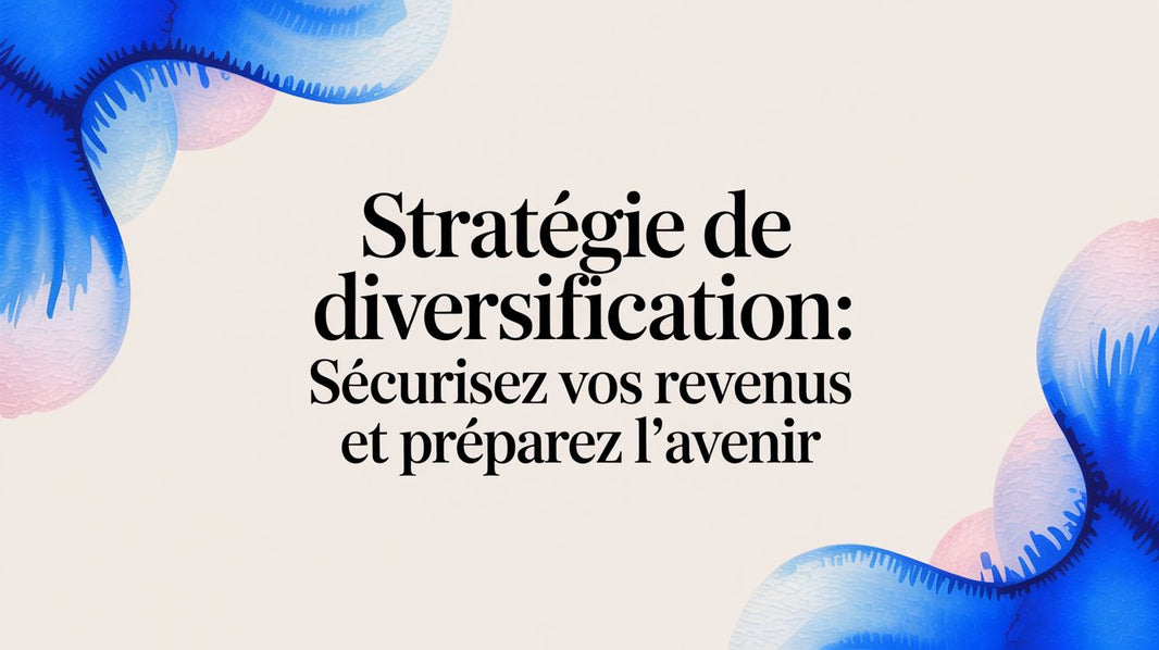 Stratégie de diversification : sécurisez vos revenus et préparez votre avenir (et votre hijra)