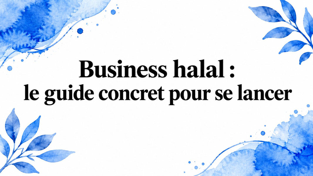 Business halal : le guide concret pour se lancer